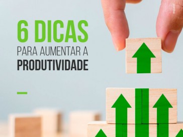 6 dicas para aumento da produtividade